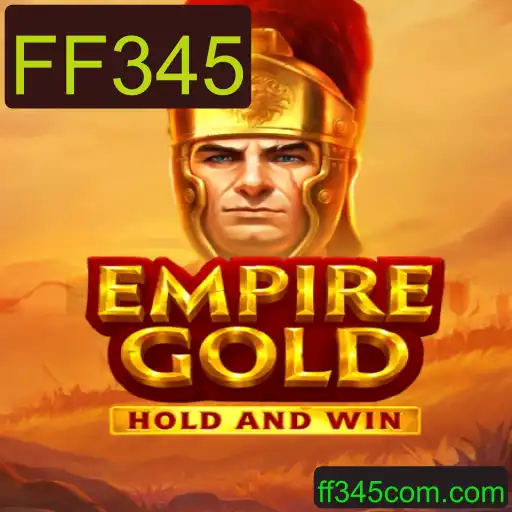 EmpireGold: Explorando Estrategicamente o Novo Jogo com FF345