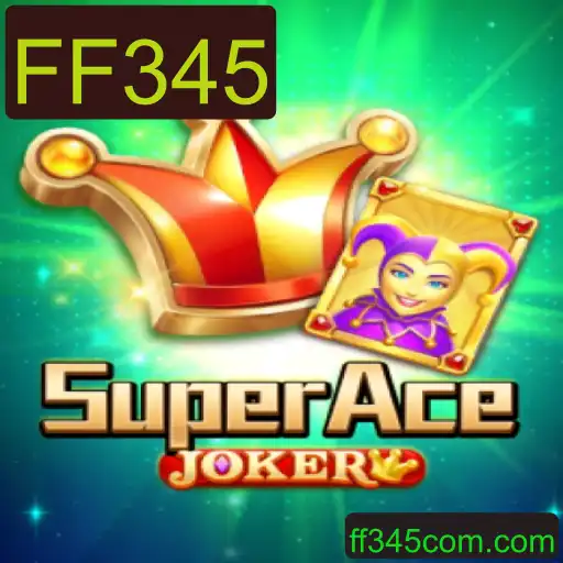 Explorando o Mundo Fascinante de SuperAceJoker com a Palavra-chave FF345